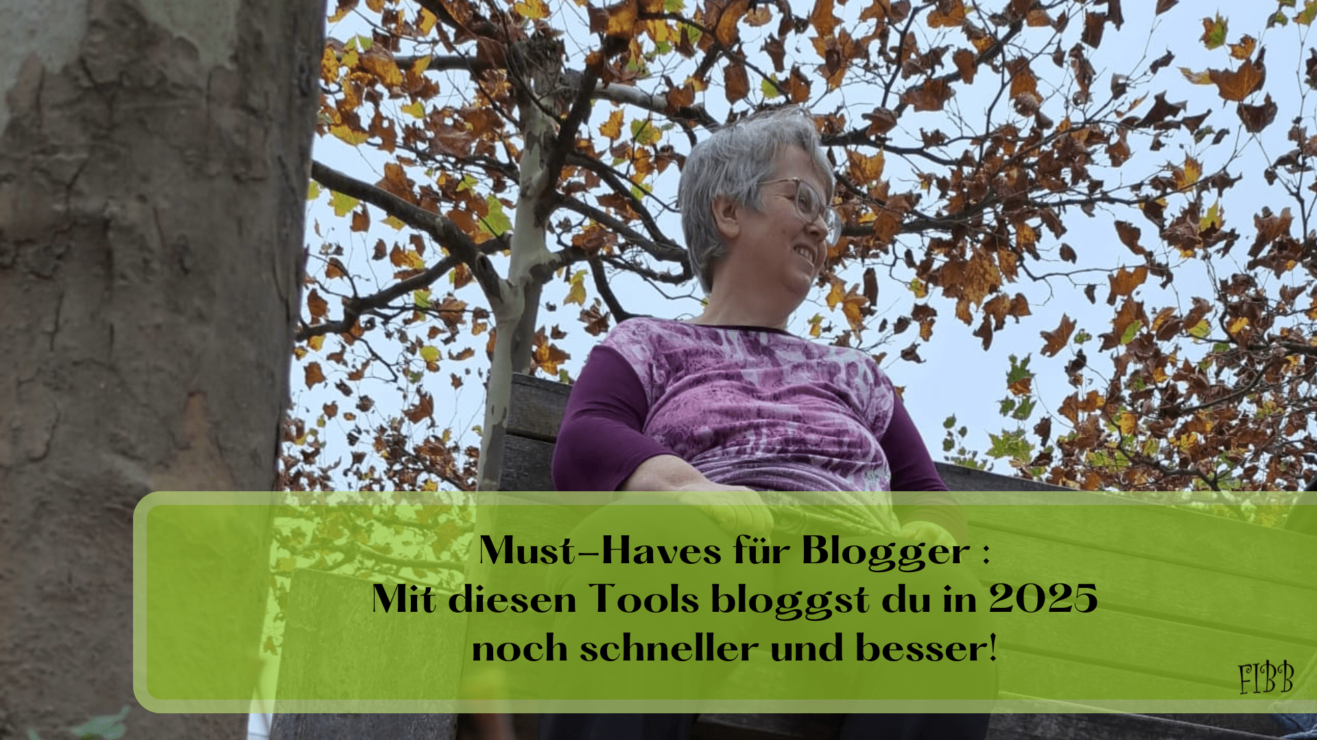 Blogger MustHaves 2025 schneller und besser bloggen!